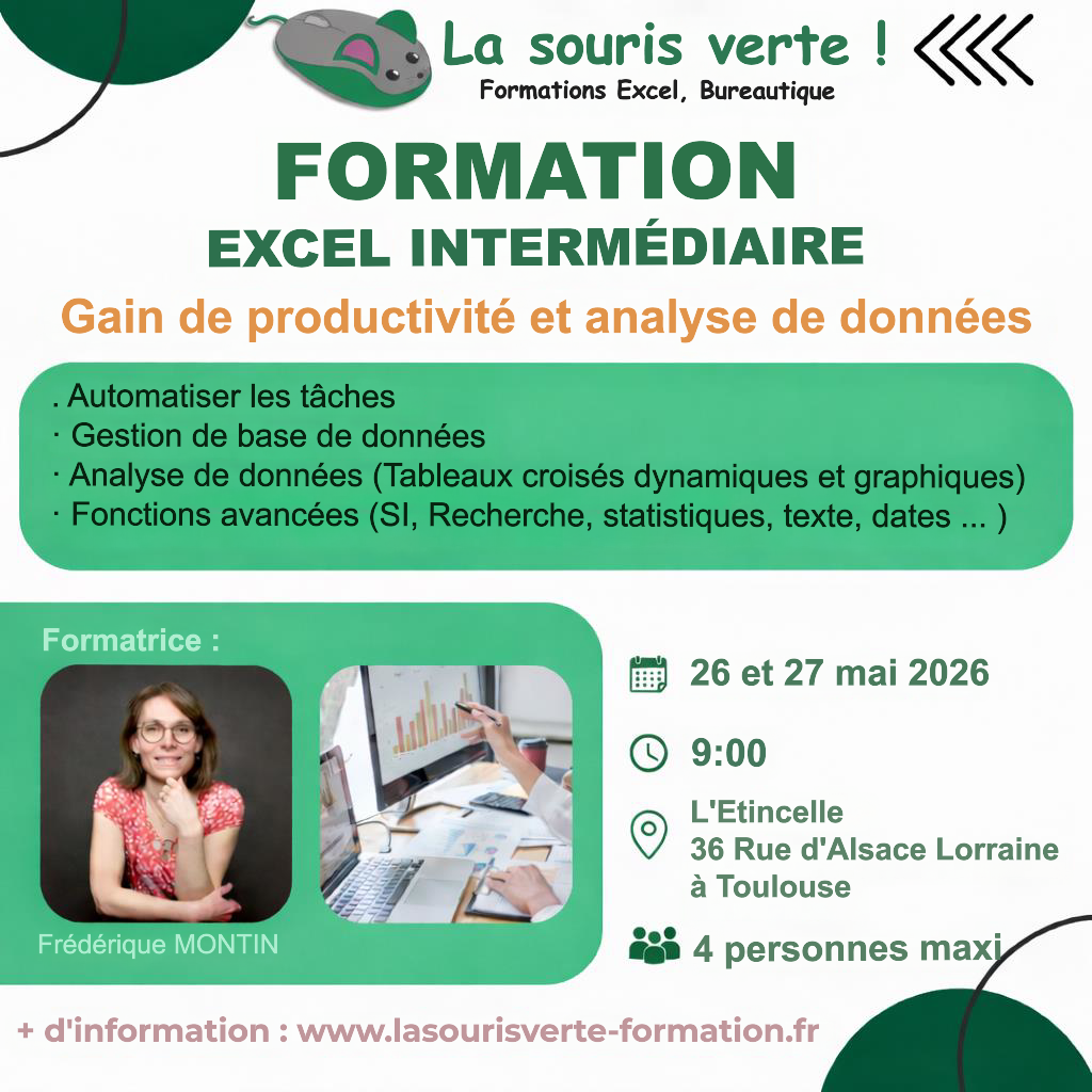 Excel Intermédiaire 26 Et 27 Mai 2026 La Souris Verte Formation Excel Prochaine formation excel intermédiaire les 26 et 27 mai 2026 à toulouse